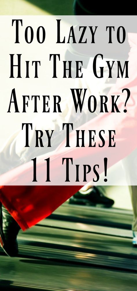 Too Lazy To Hit The Gym After Work? Try These 11 Tips. exercise tips for weight loss. Speed Up Metabolism, Workout At Work, Hit The Gym, Going To The Gym, The Gym, Fitness Tips, Gym, Running, How To Plan