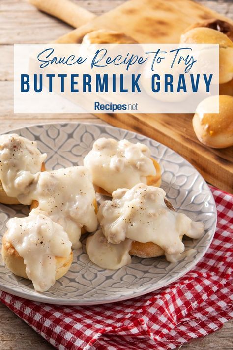 Buttermilk Gravy on a Small Bowl - Recipe Buttermilk Sausage Gravy, Buttermilk Recipes Homemade, Recipes That Use Buttermilk, Buttermilk Gravy Recipe, What To Make With Buttermilk, Yummy Dip Recipes, Quick Gravy Recipe, Buttermilk Gravy, Recipes With Buttermilk