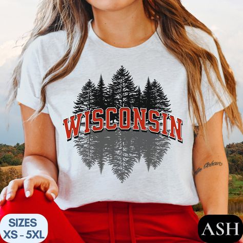 Pine Tree Wisconsin Shirt, Midwest T Shirt Gift Wisconsin Tshirt State Name Shirt WI Tee Shirt College Apparel University Shirt Top Badger by AllianasCreations on Etsy College Apparel, Wisconsin State, University Shirt, Top Gifts, Pine Tree, College Outfits, Badger, Shirt Top, Wisconsin