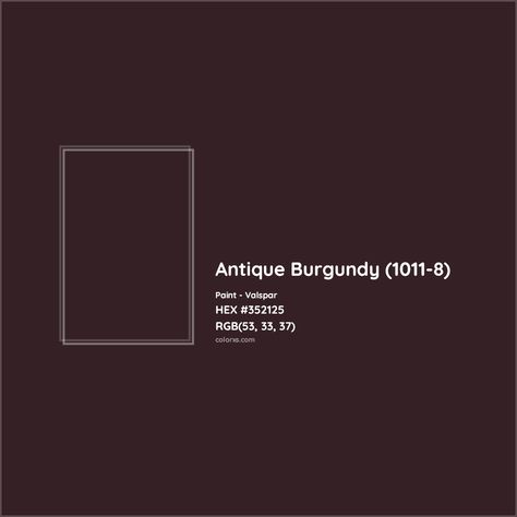 Valspar Antique Burgundy (1011-8) Paint color codes, similar paints and colors Dark Maroon Paint, Black Garnet Paint, Moody Burgundy Bedroom, Wine Paint Colors, Burgundy Paint Colors Wall, Dark Wall Colors, Burgundy Paint Colors, Burgundy Bedroom, Dark Academia Home