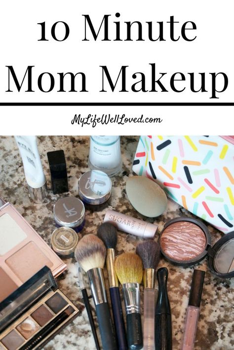 Easy 10 Minute Mom Makeup from Heather Brown of MyLifeWellLoved.com // 10 Minute Makeup Hacks // 15 Minute Mom Makeup // It Cosmetics 10 Minute Makeup Routine, 10 Minute Makeup, Mum Hacks, Mom Makeup, Mommy Makeup, Quick Makeup Tutorial, Toddler Parenting, 5 Minute Makeup, Mom Aesthetic