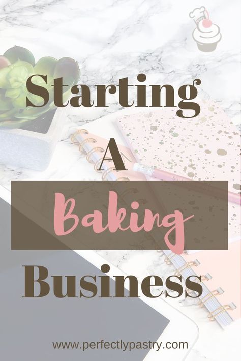 Do you want to start a business from home? Start a baking business. Learn more about the different steps it takes to starting a baking business. #homebakingbusiness #startabakingbusiness #startabakery  #startacakebusiness #cakebusiness Starting A Baking Business, Dq Cakes, Bakery Business Plan, Cupcake Business, Home Bakery Business, Online Bakery, Food Business Ideas, Small Bakery, Baking 101