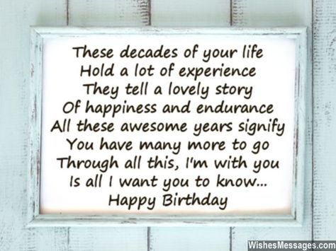 These decades of your life Hold a lot of experience They tell a lovely story Of happiness and endurance All these awesome years signify You have many more to go Through all this, I am with you Is all what I want you to know Happy Birthday via WishesMessages.com 30th Birthday Poem, Birthday Poems For Him, Happy 30 Birthday Quotes, 30th Birthday Quotes, 30th Birthday Wishes, Birthday Message For Husband, Space Quotes, Birthday Wish For Husband, Birthday Verses