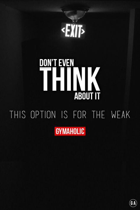 Don’t even think about it  Quitting is not an option. Leave it for the weak. Not An Option Quotes, An Option Quotes, Option Quotes, Outing Quotes, Gym Quote, Gym Memes, Gym Humor, Motivation Fitness, Think About It