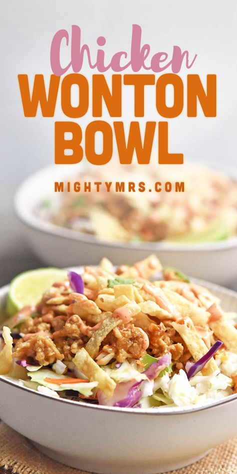 Chicken Wonton Bowl | Mighty MrsMighty Mrs Slaw Stir Fry, Healthy Slaw, Chicken Wonton Tacos, Chicken Wontons, Taco Bowl, Healthy Bowls Recipes, Stir Fry Sauce, Super Easy Recipes, Bowls Recipe