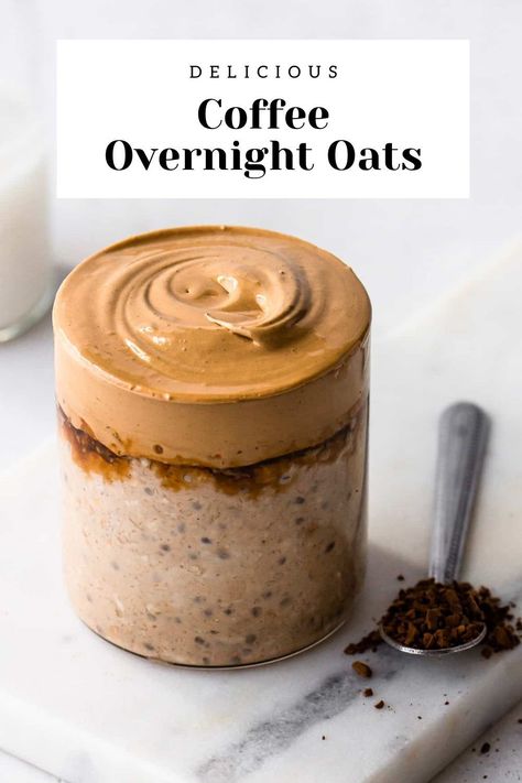 Cold Porridge Overnight Oats, Coffee Oatmeal Recipes, Mocha Overnight Oats Healthy, Gail Simmons Recipes, Cappuccino Overnight Oats, Coffee Oats Overnight, Overnight Oats Coffee Recipe, Coffee Baked Oats, Cold Oats Recipe