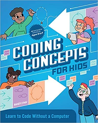 Coding Concepts for Kids: Learn to Code Without a Computer: Lynn, Randy: 9781647392352: Amazon.com: Books Analytical Thinking, Computational Thinking, Grant Writing, Computer Programmer, Computer Coding, Well Read, Coding For Kids, Tech Startups, Learn To Code