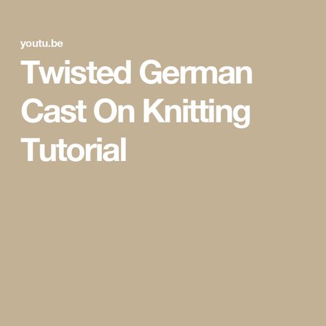 Twisted German Cast On Knitting Tutorial Cast On Knitting, Knitting Tutorial, The Rise, Stroller, Projects To Try, It Cast, Twist, The Creator, Knitting