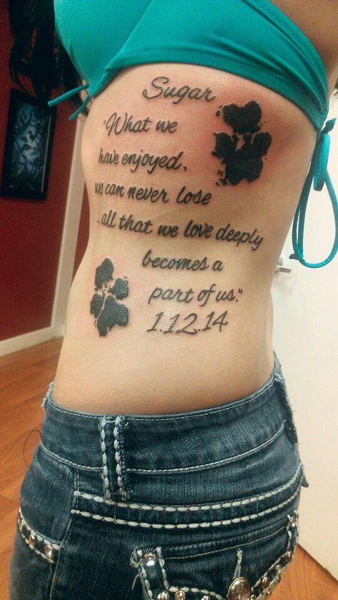 My memorial tattoo for Sugar, my dog that passed away this year. RIP baby girl ♥ Tattoo Memorial, Pet Memorial Tattoo, Dogs Tattoo, Dog Memorial Tattoos, Pawprint Tattoo, Dog Paw Tattoo, Paw Tattoo, Religious Tattoos, Memorial Tattoo