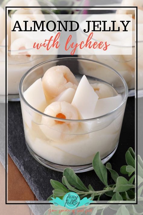 This almond jelly with lychees is one of the easiest desserts I've ever made. It is also quite refreshing as it is served chilled. Perfect for regular day dessert but elegant enough for special occasions.|Foxyfolksy #FoxyFolksyRecipes #almondjelly #jellydesserts Almond Jelly With Lychee, Almond Jelly Dessert, Almond Float Recipe, Almond Cookies Chinese, Almond Cookies Gluten Free, Asian Desert, Lychee Recipes, Easiest Desserts, Almond Jelly