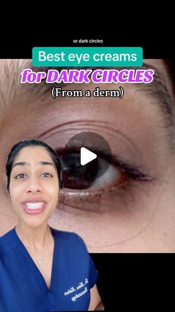 Dr. Neera Nathan on Instagram: "Eye creams that WORK. I recommend these eye creams as a dermatologist because they help get rid of pigmentation, puffiness, smooth under eye wrinkles or fill in hollow eyes. #eyecream #undereyebags #darkcircles #fyp" Smooth Under Eyes, Hollow Eyes, Eye Wrinkles, Eye Cream For Dark Circles, Under Eye Wrinkles, Makeup Mistakes, Best Eye Cream, Eye Creams, Dark Circles Under Eyes