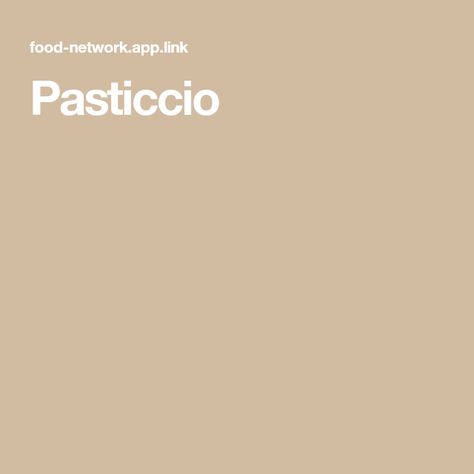 Pasticcio Michael Symon, Food Network Recipes