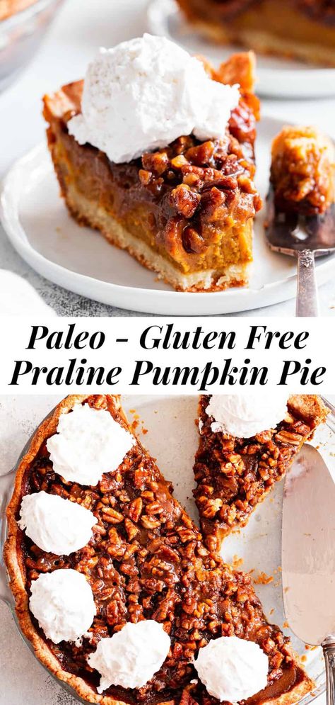 Gluten Free Pies Thanksgiving, Paleo Thanksgiving Dessert, Praline Pumpkin Pie, Paleo Pie Recipes, Pecan Praline Topping, Paleo Pie Crust, Paleo Pumpkin Recipes, Paleo Pie, Paleo Thanksgiving