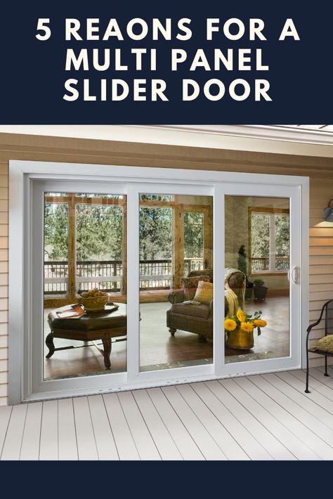 Why the Multi Panel Slide Door is a Rising Trend in Residential Homes - #slidingdoors #deck Impact Sliding Doors, Triple Slider Door, Triple Sliding Glass Door, Slider Doors Patio, Sliding Door Design Outdoor, Sliding Glass Door Ideas, 3 Panel Sliding Glass Door, Door To Deck, Sunroom Doors