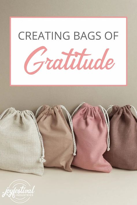 Crafting Bags of Gratitude - JOYFESTIVAL Industries Womens Retreat Gifts, Gratitude Crafts, Womens Ministry Events, Christian Women's Ministry, Gift Bag Ideas, Women's Conference, Retreat Gifts, Gratitude Activities, Blessing Bags