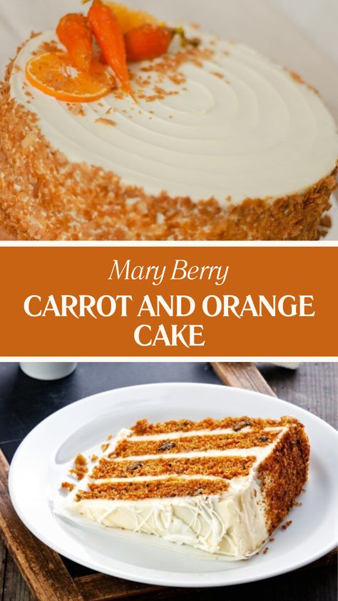 Mary Berry Carrot And Orange Cake Monkfruit Cake Recipes, Carrot Orange Cake, Orange Cake Birthday, Orange Carrot Cake, Orange Cake Recipe Moist, Mary Berry Recipes Baking, Carrot Recipes Dessert, Easy Carrot Cake Recipe, Carrot Desserts