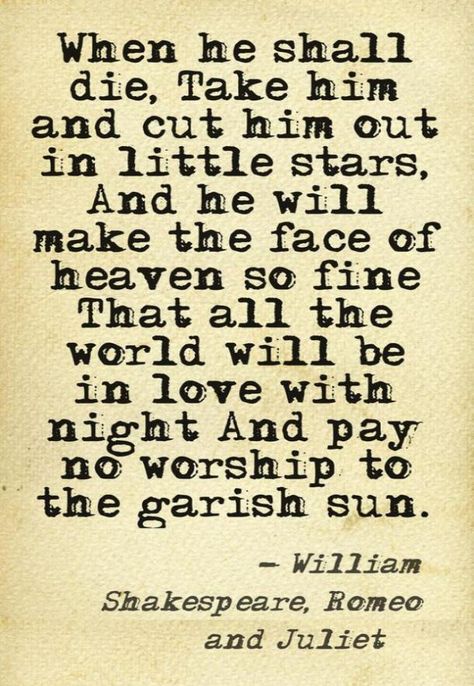 Shakespeare Romeo And Juliet, Romeo And Juliet Quotes, Shakespeare Love Quotes, Shakespeare Love, Great Love Quotes, William Shakespeare Quotes, Shakespeare In Love, Shakespeare Quotes, Best Quotes From Books