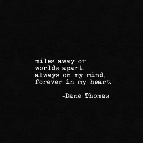 Miles away or worlds apart, always on my mind, forever in my heart. Always On My Mind Forever In My Heart, Always In My Mind, Worlds Apart, Mind Thoughts, Distance Love, Always In My Heart, Forever In My Heart, Relationship Therapy, Miles Apart