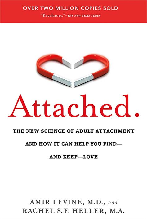 Attached: The New Science of Adult Attachment and How It Can Help You Find--and Keep--Love: Levine, Amir, Heller, Rachel: 9781585429134: Books - Amazon.ca Sarah Andersen, Men Are From Mars, Master Mind, Attachment Theory, Improvement Books, Books You Should Read, Attachment Styles, Hold Me Tight, Books For Self Improvement