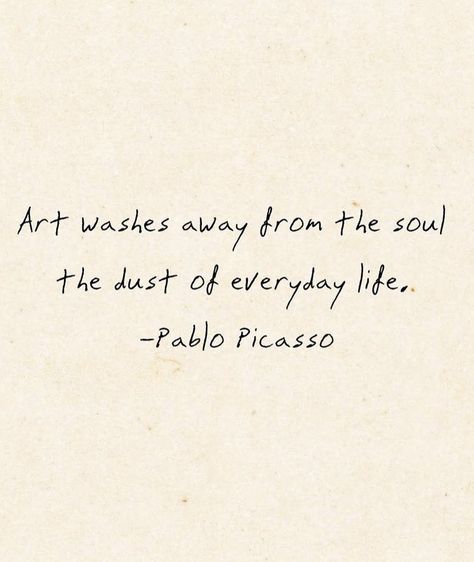 Art Quotes Picasso, Pablo Picasso Quotes About Art, Picasso Quotes Inspiration, Aesthetic Quotes About Art, Quotes About Painting, Picasso Aesthetic, Picasso Quotes, Artsy Quotes, Authors Quotes