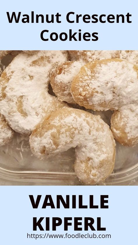 German Walnut Cookies, Walnut Crescent Cookies, Walnut Crescent Cookies Recipe, German Food Dessert, Croatian Cookies, Traditional German Christmas, Walnut Cookie Recipes, Easy German Recipes, German Christmas Cookies