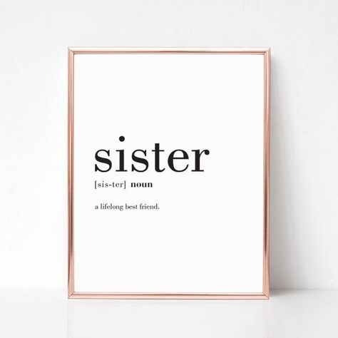 Sister Definition, Sisters Wall Art, Mom Quotes From Daughter, Sisters Quotes, Happy Sunday Quotes, Graduation Signs, Sunday Quotes, Sister Quotes, Etsy Printable Art