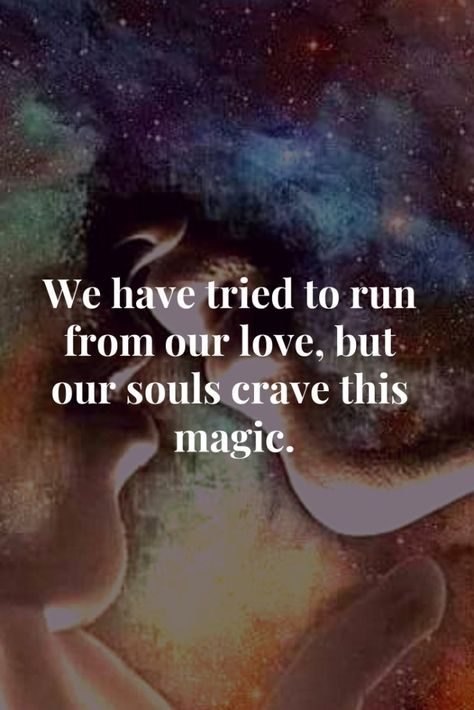 We have tried to run from our love, but our souls crave this magic. #Twinflame #Quotes Deep Relationship Quotes, Twin Flame Love Quotes, Twin Flame Quotes, Now Quotes, Twin Flame Relationship, Image Couple, Love Is Comic, Twin Souls, Twin Flame Love