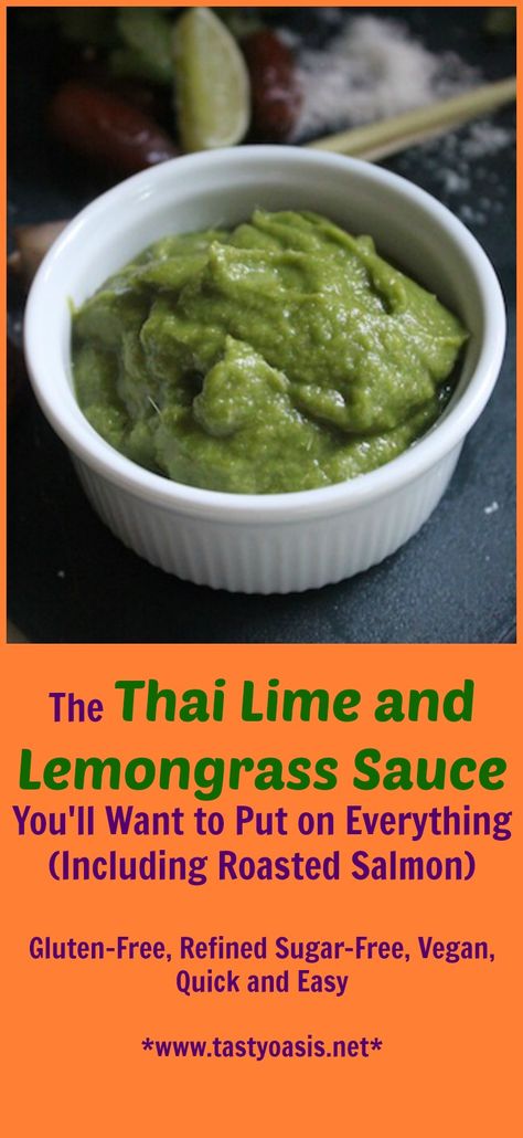 This Thai Lime and Lemongrass sauce is quick, easy and healthy, and on Roasted Salmon it makes for a main course that has a bright balanced flavor. Using dates instead of sugar, you've got a slightly sweet sauce that pops from citrus, with a touch of herbs and heat to round it out. With dinner in under 30 minutes, you won't miss ordering takeout. | www.tastyoasis.net Thai Lemongrass Sauce, Salmon Accompaniments, Lemongrass Sauce, Sweet And Spicy Shrimp, Blendtec Recipes, Recipe Drawing, Garlic Salmon, Green Sauce, Lemon Sauce