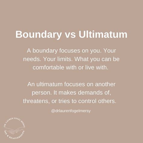 Lauren Fogel Mersy, PsyD, LP on Instagram: “Do you know the difference between a boundary and an ultimatum? Boundaries focus on you. Your needs. Your limits. What you can be…” Boundary Vs Control, What Is A Boundary, Boundary List, Boundries Quotes, Boundary Examples, Boundary Phrases, Boundary Quotes, Ultimatum Quotes, Know Your Limits