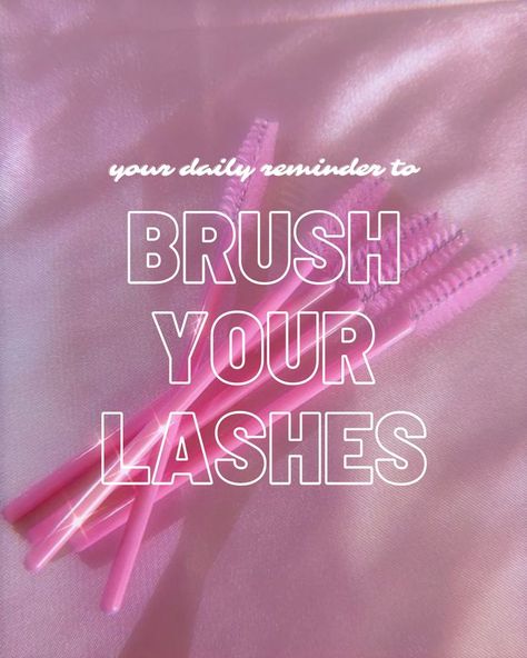 Lash Extensions Aesthetic, Extensions Aesthetic, Daily Reminder Aesthetic, Brush Your Lashes, Lash Extensions Quotes, Reminder Aesthetic, Pink Eyelashes, Eye Lash Design, Eye Lash Photography