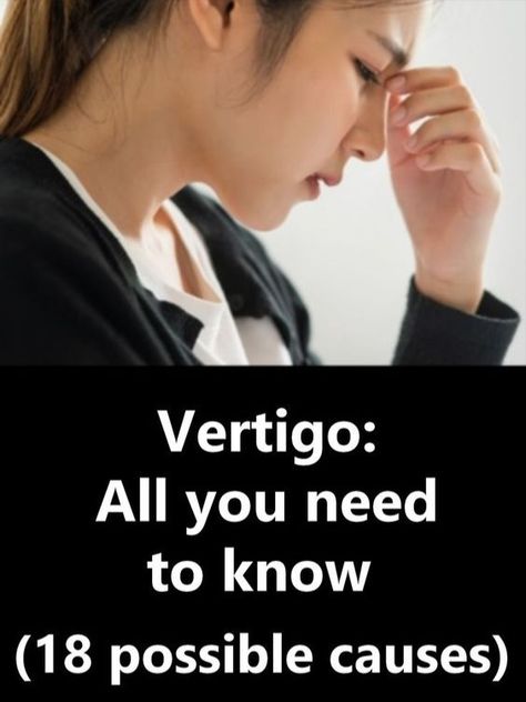 Vertigo and Dizziness Causes Natural Vertigo Remedies, Causes Of Vertigo, Causes Of Dizziness, How To Fix Vertigo, Natural Remedies For Vertigo, How To Get Rid Of Vertigo, Vertigo Relief Remedies, Remedies For Vertigo, Home Remedies For Vertigo