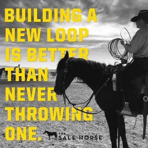 Roping Quotes, Cowboy Sayings, Cowgirl Things, Rodeo Quotes, Heartland Quotes, Inspirational Horse Quotes, Horse Riding Quotes, Calf Roping, Equestrian Quotes