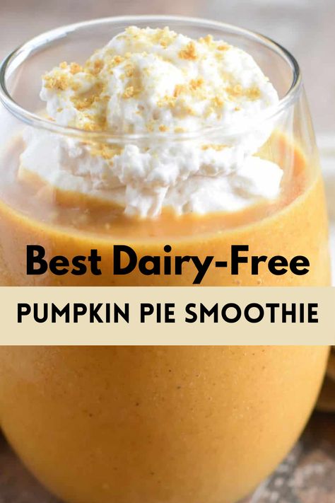 Vegan Pumpkin Pie Smoothie with cool whip Dairy Free Pumpkin Smoothie, Gluten Dairy Free Smoothies, Pumpkin Pie Smoothie Healthy, Gluten And Dairy Free Fall Recipes, Gluten Dairy Free Pumpkin Recipes, Pumpkin Puree Smoothie, Pumpkin Smoothie No Banana, Pumpkin Dairy Free Recipes, Dairy Free Smoothie Recipes