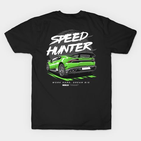 Lamborghini Huracan Speed Hunter Car Illustration - Car - T-Shirt | TeePublic Car Illustration, Graphic Tshirt Design, Lamborghini Huracan, Tshirt Design, Car Design, Lamborghini, Graphic Tshirt, Tshirt Designs, Bike