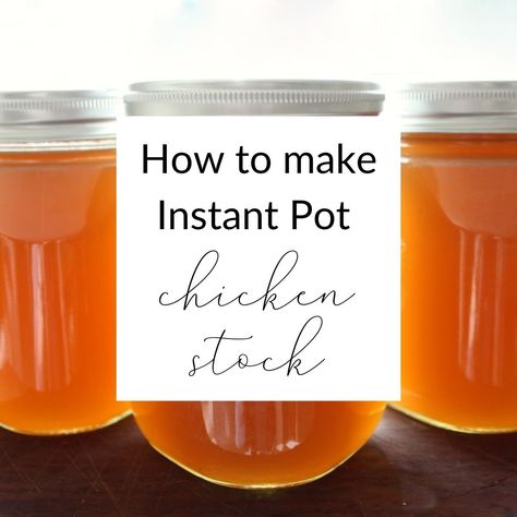 How to make Instant Pot Chicken Stock Chicken Broth Instant Pot, Instant Pot Chicken Broth, Instant Pot Chicken Stock, Broth Instant Pot, Fancy Chickens, Soup Broth, Small Chicken, Chicken Bones, Raw Chicken