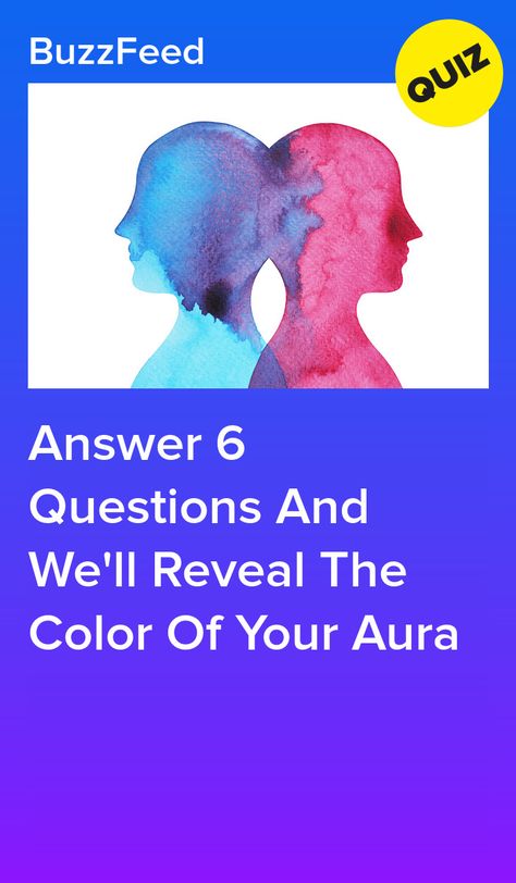 Answer 6 Questions And We'll Reveal The Color Of Your Aura Aura Colors Quiz, Aura Test, Aura Quiz, Buzzfeed Personality Quiz, Personality Quizzes Buzzfeed, Aura Colors Meaning, My Aura, Fun Personality Quizzes, Color Quiz