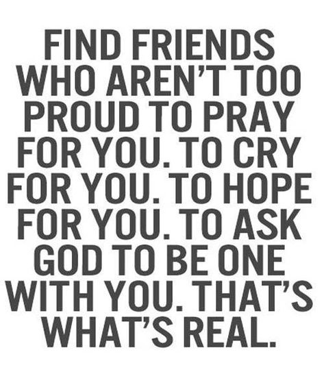 Find Friends- Friendship quotes: Sister Friendship Quotes, Great Weekend Quotes, Blessed Quotes Thankful, Praying For Friends, Guy Friendship Quotes, Need Quotes, Weekend Quotes, Quotes Friendship, Real Friendship