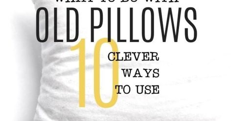 What To Do With Old Pillows [10 Clever Ideas You Can Use] What To Do With Old Pillows, Old Pillows Repurpose, Upcycle Pillows, Recycled Pillows, Thanksgiving Budget, Halloween Budget, Cheap Pillows, Patch Pillow, White Pillow Cases