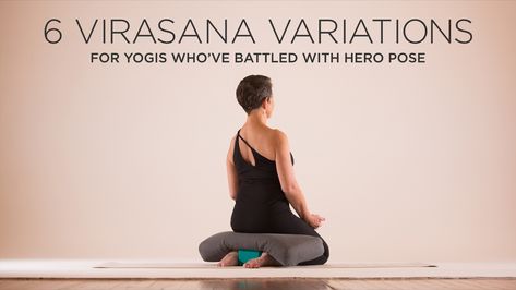 6 Virasana Variations for Yogis Who’ve Battled With Hero Pose Virasana Pose Yoga, Hero Pose Yoga, Bungalow Farmhouse, Yoga With Props, Hero Pose, Exercises For Lower Back, Yoga Baby, Yoga Articles, Back Health