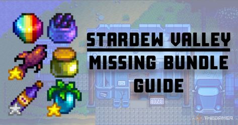 Stardew Valley: How To Complete The Missing Bundle Stardew Valley Bundles, Jean Painting, Stardew Valley Tips, The Movie Theater, Crane Game, Derelict Buildings, Stardew Valley, The Missing, Movie Theater