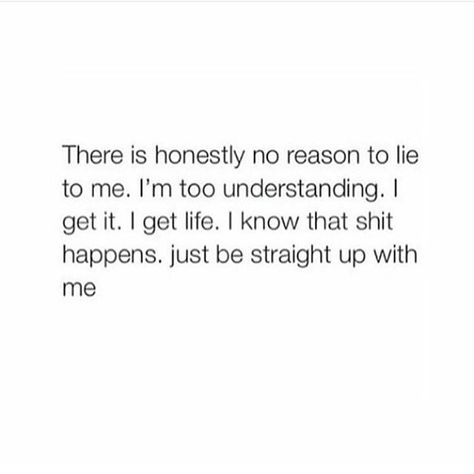 #TheGoodQuote Straight Up Quotes, Gut Feeling Quotes, Honesty In Relationships, Me Time Quotes, Honesty Quotes, White Quotes, Circle Quotes, Relationship Stuff, Find Quotes