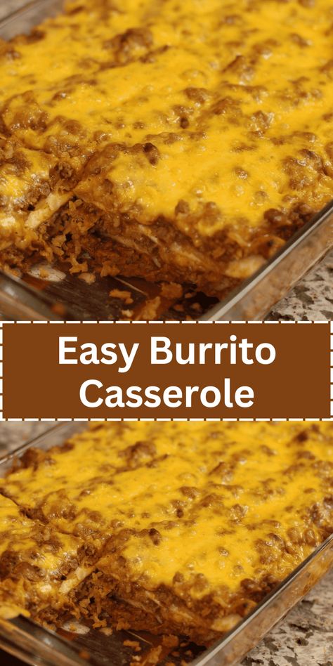 Easy Burrito Casserole Tortilla Casserole, Burrito Casserole, Seasoned Ground Beef, Mexican Casserole Recipe, Mexican Casserole, Diner Recipes, Burritos Recipe, Beef Casserole Recipes, Baked Casserole