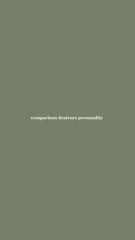 Comparison Wallpaper, No Comparison Quotes, Comparison Destroys Personality, Yourself Wallpaper, Comparison Quotes, No Comparison, Love For Me, Healthy Quotes, Quote Backgrounds