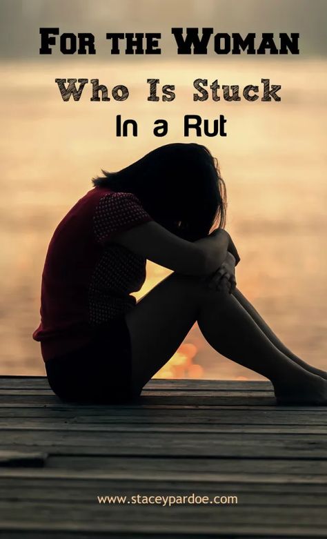 How to Get Out of a Rut in Life: 4 Ways - Stacey Pardoe How To Get Out Of A Rut In Life, Get Out Of A Rut, Proverbs 11, In A Rut, Stuck In A Rut, Devotional Books, Close Relationship, Life Is Tough, Song Of Solomon