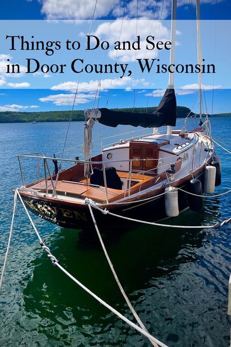 Things to Do and See in Door County, Wisconsin. Door County Fall Trip, Things To Do In Door County Wisconsin, Door County Wisconsin Summer, Door County Wisconsin Fall, Door County Restaurants, Wisconsin Summer, Wisconsin Vacation, Travel Wisconsin, Door County Wi