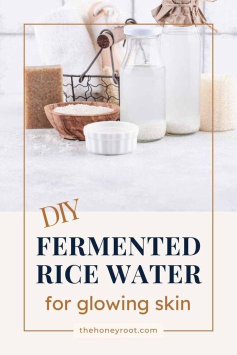 Diy Fermented Rice Water, Diy Rice Water For Skin, Diy Bath Tea Recipes, Water For Glowing Skin, Diy Rice Water, Rice Water For Skin, Rice Water For Face, Water Benefits For Skin, Bath Tea Recipe