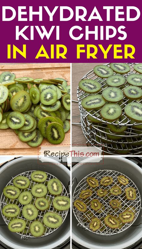 Things To Dehydrate In Air Fryer, Dehydrated Air Fryer Recipes, Dehydrate Air Fryer Recipes, Dehydrate Fruit In Air Fryer, Dehydrated Fruit In Air Fryer, Air Fryer Dehydrator Recipes, Dehydrated Kiwi, Airfryer Chips, Keto Prep