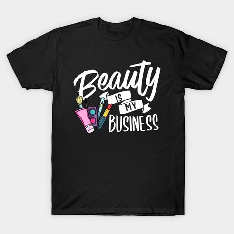 Makeup Artist Tshirt, Mua Outfits, Esthetician Office, Makeup Shirts, Artist Tees, Flower Makeup, Business Marketing Plan, Merch Ideas, Tshirt Printing Design