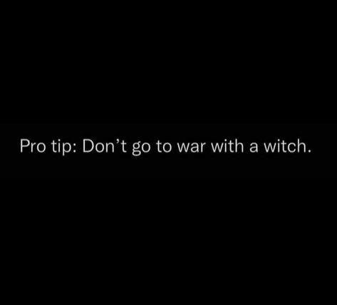 Witch Revenge Quotes, Witch Power Quotes, Messing With A Witch Quotes, Witch Saying Quotes, Witch Quotes Funny, Vampire Quotes Aesthetic, Imaginary Friend Aesthetic, Witch Quotes Aesthetic, Funny Witch Quotes