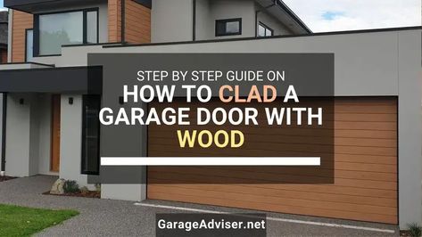 How to Clad a Garage Door with Wood – Step by Step Guide Faux Wood Garage Door Diy, Oak Garage Doors, Grey Garage Doors, Cedar Garage Door, Exterior Garage Door, Faux Wood Garage Door, Aluminium Garage Doors, Metal Garage Doors, Garage Door Paint